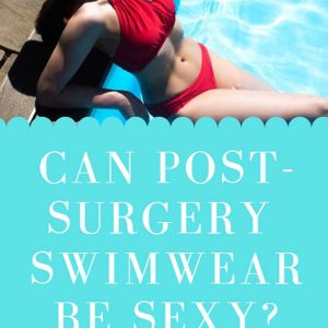 Beautiful and sexy post-surgery swimwear for women